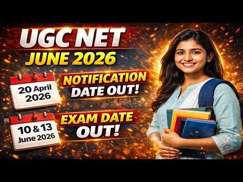 “UGC NET June 2026 Notification DATE Out 🔥 | Exam Date Announced | NTA Official Update”