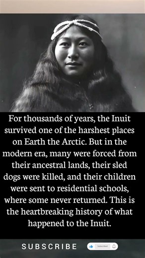 The Tragic History of the Inuit ❄️💔