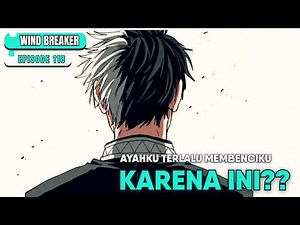 MASA LALU KELAM SAKURA HARUKA - SPOILER ANIME - WIND BREAKER EPISODE 118