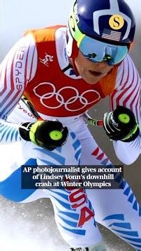 AP photojournalist gives account of Lindsey Vonn's downhill crash at Winter Olympics