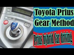 Toyota Prius Gear Method || Prius car Gear Method || How to shift gear In Prius
