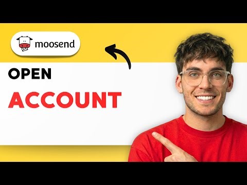 How to Open a Moosend Account [2026 Full Guide]