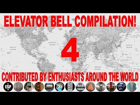 Elevator Bell Compilation PART 4-Featuring Videos From Enthusiasts Around The World!