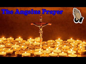 The Angelus Prayer | Powerful Catholic Prayer for Divine Blessings & Protection 🙏✨
