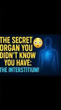 🔥The Secret Organ You Never Knew Existed The Interstitium EXPLAINED!”#science #facts #life #mystery