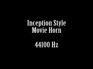 Inception Style Intense Movie Horn Trailer Sound Effect Free High Quality Sound FX