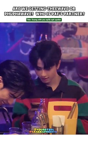 Ep6 spoiler) Who is Pae's partner🧐TheeWave or PhuphaWave?😅#bl#blseries#shorts#duangwithyou
