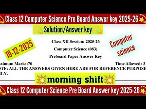 Class 12 computer science pre board answer key 2025-26 morning shift/computer science solution 2025