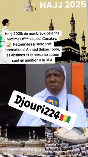 Allahou Akbar meme pour aller a la mecque on arnaque ou Va le monde 🇬🇳🙏😭 | Djouri 224