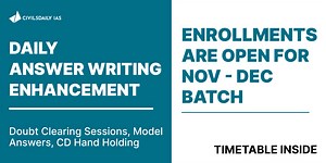 Now Daily Answer Writing Enhancement (AWE) Program comes with 24*7 doubt clearing | Enrollments are open for Nov-Dec batch, timetable inside - Civilsdaily