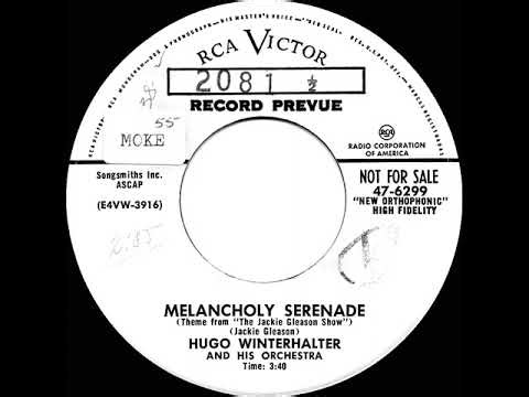 1955 Hugo Winterhalter - Melancholy Serenade ("The Jackie Gleason Show" theme)
