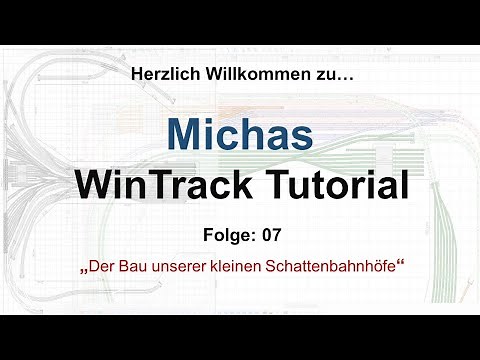 Michas WinTrack Tutorials Folge 07: Schattenbahnhof und Ringschluß
