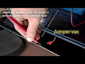 Don't Replace Your LCD TV Just Yet!! Tips for Fixing a Half-Screen LED TV Picture