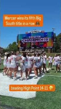 Mercer Women's Lax wins Big South