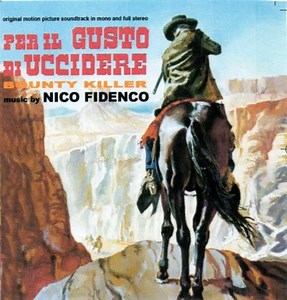 Nico Fidenco - Per Il Gusto Di Uccidere (Original Soundtrack In Mono And Full Stereo)