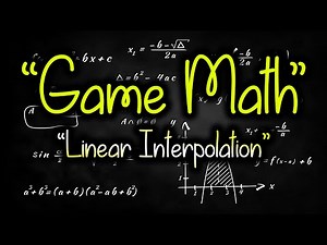 شرح الـ Linear Interpolation - رياضـيــات الألـعــاب - Game Math || Unity