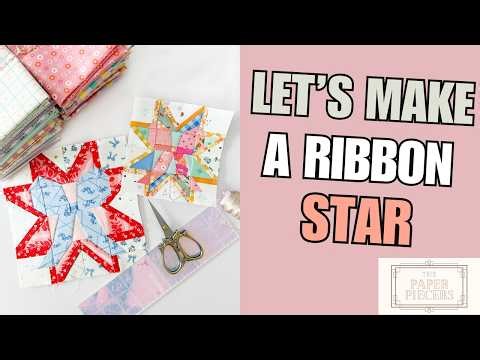 How to Make a Ribbon Star Quilt Block ✨ (FPP Tutorial)