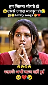 मुश्किलों से घबराना नहीं🥺🌹Lovely songs 😍❤️#reels #trending #lovesongs #lovestory #instagood #wow