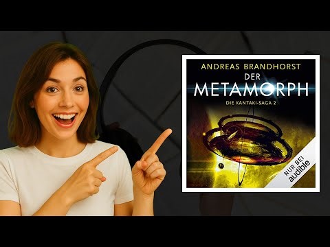 Der Metamorph von Andreas Brandhorst | Spannendes Hörbuch mit Richard Barenberg 🚀🎧