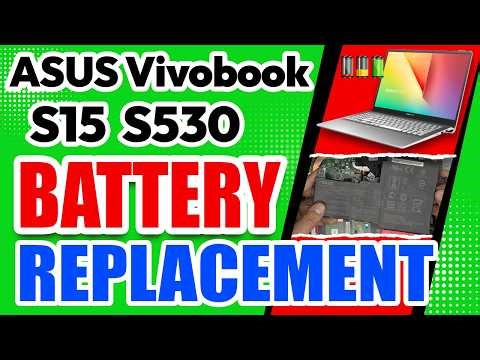 How to Replace Battery on Asus VivoBook S15 S530F Laptop | Step-by-Step