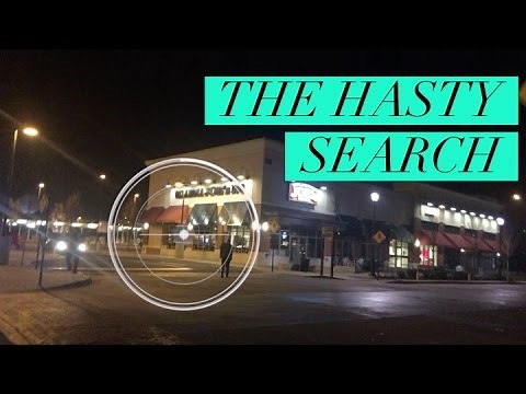 Understanding the Baseline: The Hasty Search