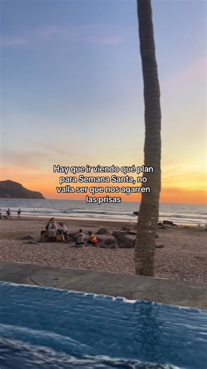 Planifica tu Semana Santa en Mazatlán Sinaloa
