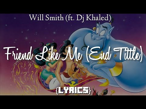 Will Smith - Friend Like Me (End Title) (From "Aladdin"/Lyrics) ft. DJ Khaled