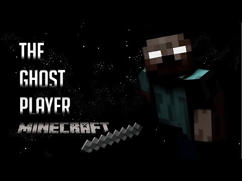 The Ghost Player | Minecraft Creepypasta