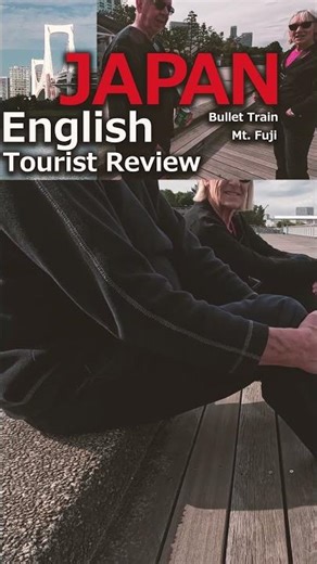 Visiting Mt. Fuji and Riding the Bullet Train - English Tourist Review - shorts