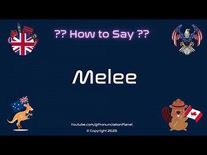 ⚔️ 🤼 How to Pronounce Melee? (CORRECTLY) | Pronunciation Planet