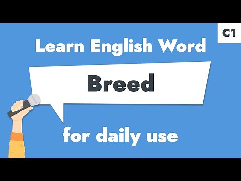 #110 – "Breed" | Learn C1 English Noun – Master animal and plant species.