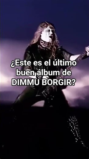 ¿Este es el último buen álbum de DIMMU BORGIR? #dimmuborgir #symphonicblackmetal