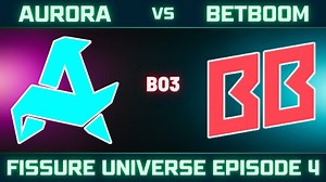 【Astral解说】裂变宇宙S4小组赛 BB vs Aurora BO3