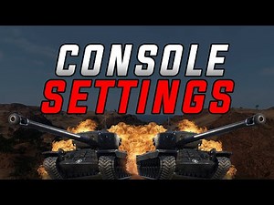 BEST Settings! World of Tanks Console Settings Guide