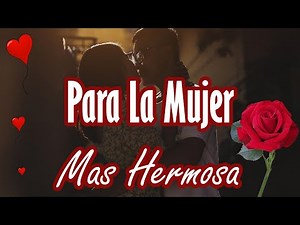 Tu me cambiaste la vida Lindo mensaje para ti la carta mas hermosa para el amor de mi vida