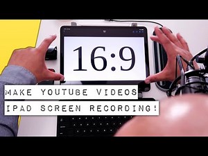 How to Make 16:9 Videos for YouTube using iPad Screen recording!