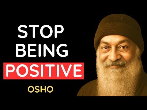 Why Forcing Positivity Is Destroying Your Inner Peace (The Truth) | Osho