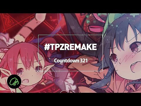 t+pazolite - Countdown 321 #TPZREMAKE