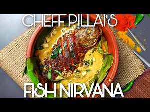 Chef Pillai's FISH NIRVANA | Taste of Kerala | Signature Dish