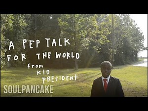 Kid President - A Pep Talk for the World