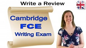 FCE (B2 First) Writing Exam - Write a Review - Video - OOE