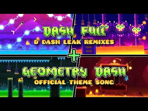 [MASHUP] Dash Full & Leaks + Geometry Dash Theme Song | Geometry Dash 2.2