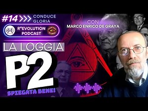 LA LOGGIA P2 con MARCO ENRICO DE GRAYA