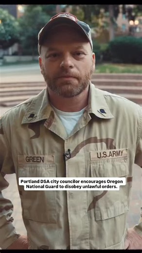 Portland DSA city councilor Mitch Green encourages Oregon National Guard to disobey unlawful orders. | Democratic Socialists of America