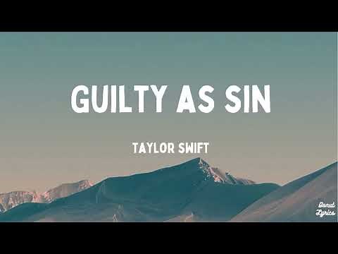 Guilty As Sin - Taylor Swift (Lyrics)