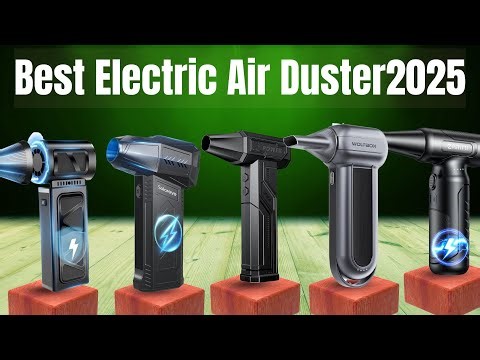 Top 5 Best Electric Air Dusters of 2025! Cordless & Powerful