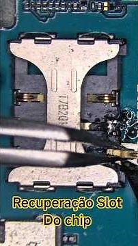 recuperação slot do chip ( repair slot sim card )