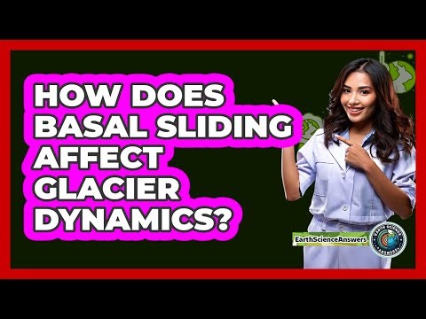 How Does Basal Sliding Affect Glacier Dynamics?