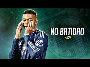 Kylian Mbappé ❯ "NO BATIDÃO" - ZXKAI • Skills & Goals 2026 | HD