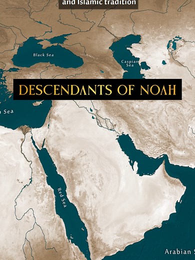 Table of Nations: Shem, Ham and Japheth — Origins of Ancient Peoples